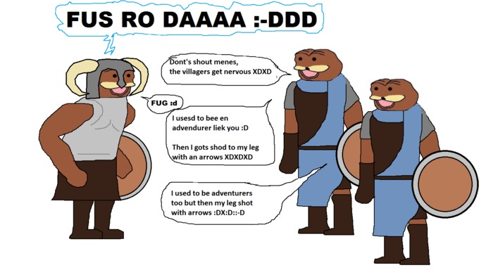 FUS RO DAAAA